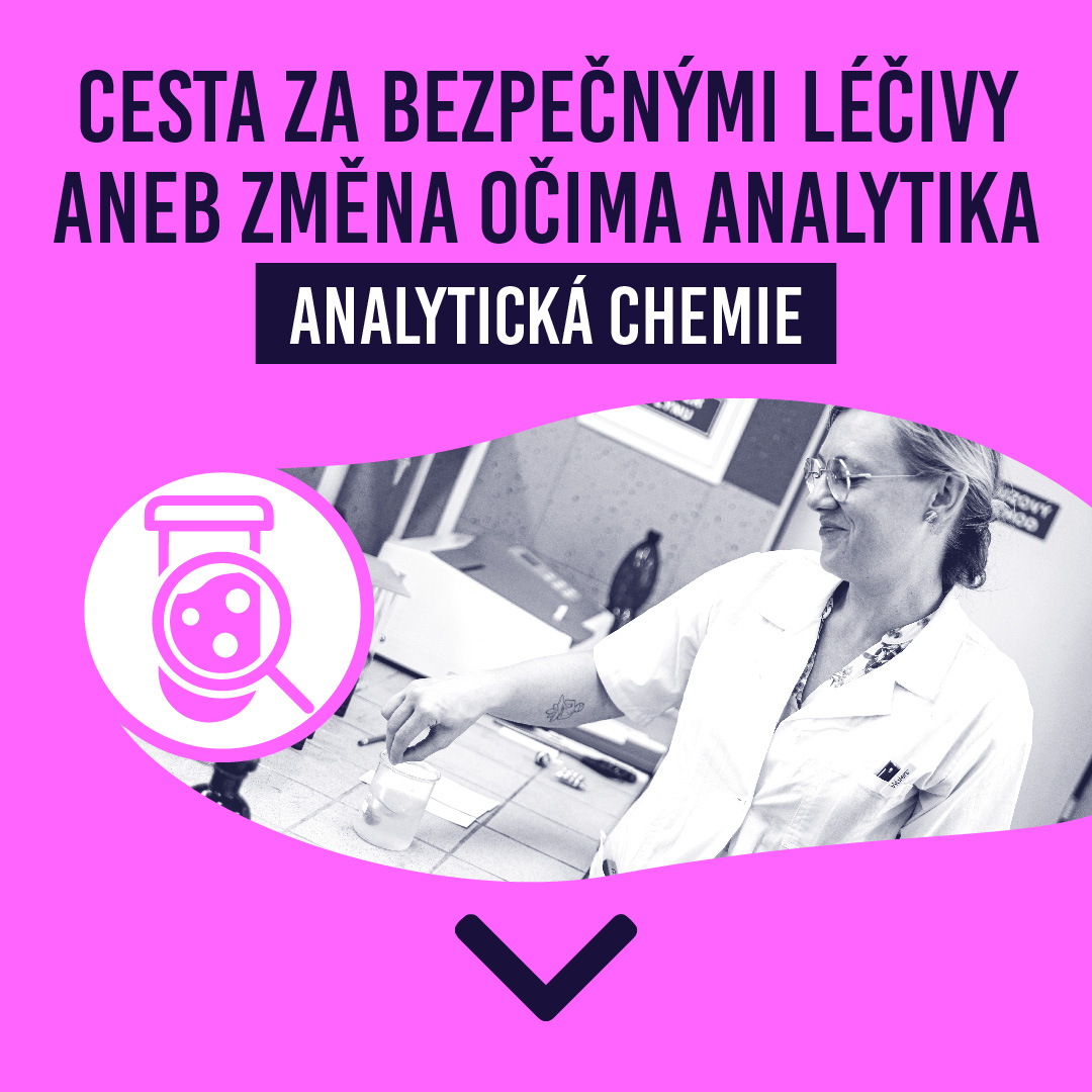 Cesta za bezpečnými léčivy aneb Změna očima analytika